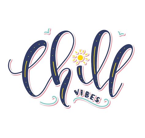 Premium Vector Vector Illustration With Text Chill Vibes Colored Lettering