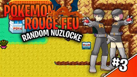 POKEMON ROUGE FEU La POISSE NUZLOCKE RANDOM YouTube