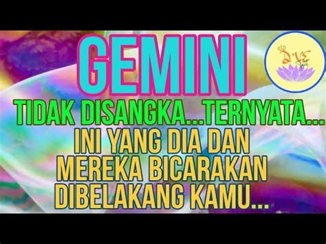 ZODIAK GEMINI TERKUAK TERNYATA INI YANG DIA DAN MEREKA KATANYA