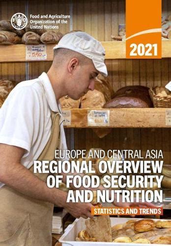 Europe And Central Asia Regional Overview Of Food Security