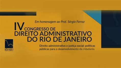 Iab Iv Congresso De Direito Administrativo Do Rio De Janeiro Parte I