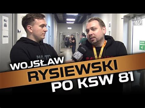 Wojsław RYSIEWSKI podsumowanie XTB KSW 81 Roszady i zastępstwa na