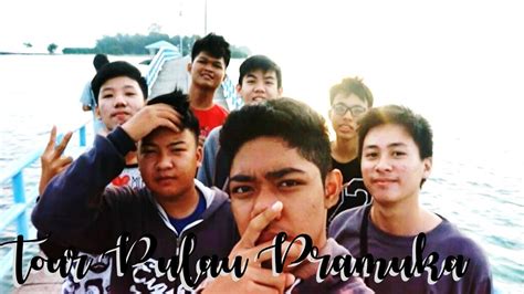 Tour Pulau Pramuka Smk Paramitha 2 Youtube