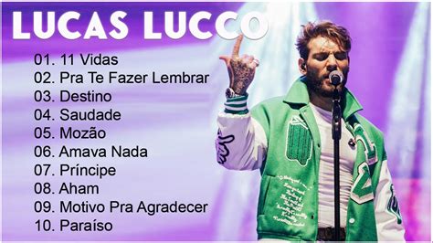 Lucas Lucco Vidas Pra Te Fazer Lembrar S As Melhores M Sicas