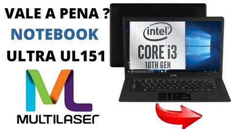 NOTEBOOK MULTILASER ULTRA UL151 UNBOXING YouTube