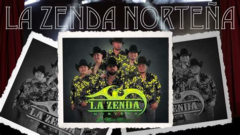 La Zenda Norte A Puras Cumbias Norte As Chingonas Pa Bailar Mix