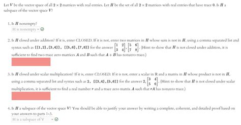 Solved Let V Be The Vector Space Of All 2 X 2 Matrices With Chegg