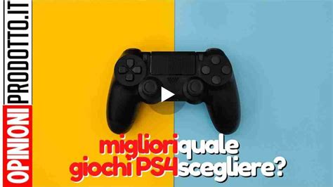 Migliori Giochi Ps Con I Quali Devi Assolutamente Giocare