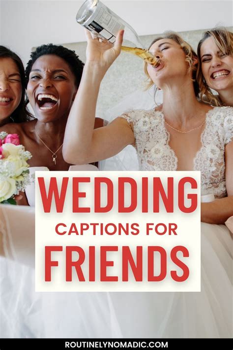 4 People With Wedding Captions For Friends Wedding Instagram Captions