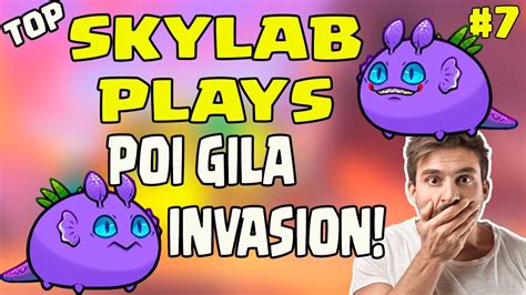 POISON GILA INVASION TOP SKYLAB PLAYS AXIE ORIGINS S7 YouTube