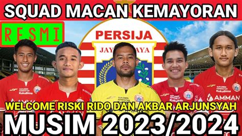 RESMI DAFTAR PEMAIN PERSIJA JAKARTA 2023 2024 PEMAIN BARU PERSIJA