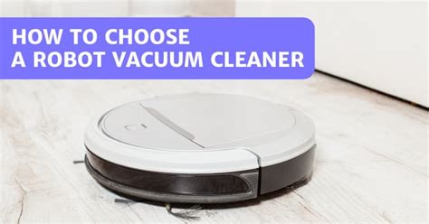 How To Choose A Robot Vacuum Cleaner – What Features Are Important