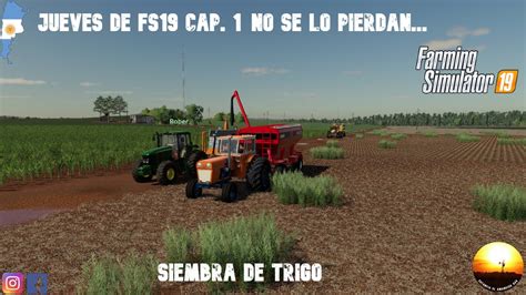 Farming Simulator Argentina Siembra De Trigo Parte Youtube