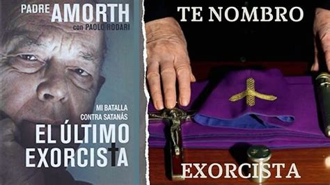 El Ltimo Exorcista Mi Batalla Contra Satan S Gabriele Amorth