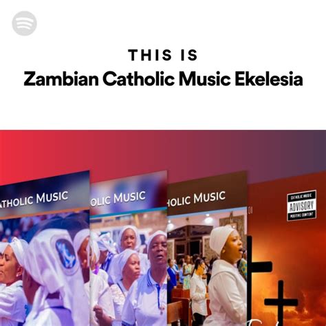 This Is Zambian Catholic Music Ekelesia - playlist by Spotify | Spotify