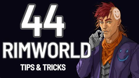 Rimworld Tips And Tricks No Hacks Mods Or Exploits Youtube