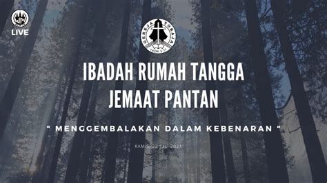 Live Ibadah Rumah Tangga Gereja Toraja Jemaat Pantan Youtube