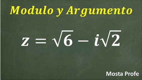 Como Calcular el Módulo y Argumento de un Número Complejo z raíz 6