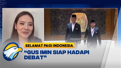 Jubir Amin Gus Imin Siap Hadapi Debat Youtube