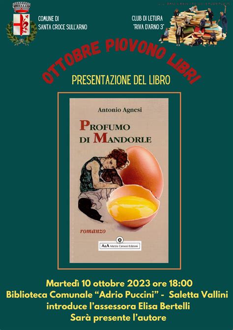 Presentazione Del Libro Profumo Di Mandorle Di Antonio Agnesi Santa