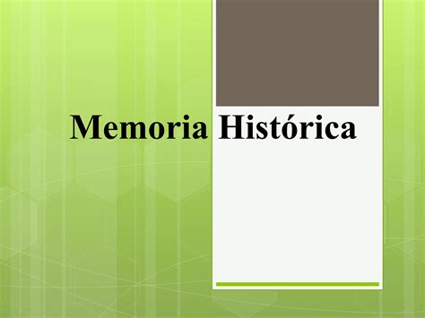 Memoria Hist Rica Y Historia Oral 2 PPT