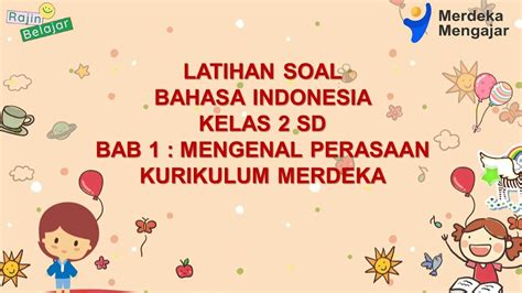 Latihan Soal Bahasa Indonesia Kelas Sd Bab Mengenal Perasaan