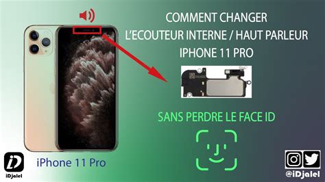 COMMENT REPARER ECOUTEUR INTERNE IPHONE 11 PRO SANS PERDRE LE FACE ID