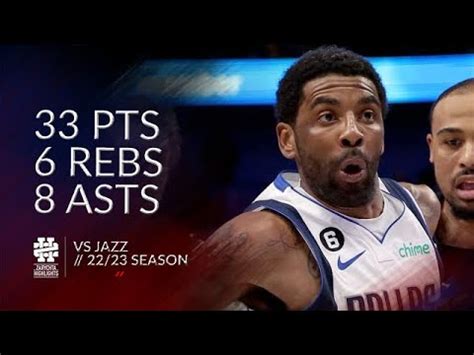 Kyrie Irving 33 Pts 6 Rebs 8 Asts Vs Jazz 22 23 Season YouTube