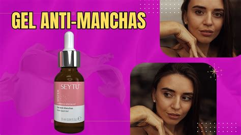 Gel Anti Manchas Seytu Juanjosealfaro Youtube