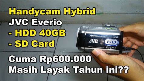 HANDYCAM MURAH BERKUALITAS JVC EVERIO GZ MG275 AG Hybrid HDD 40GB SD