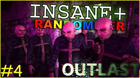 Took Me Weeks Outlast Insane Plus Randomizer 4 Youtube