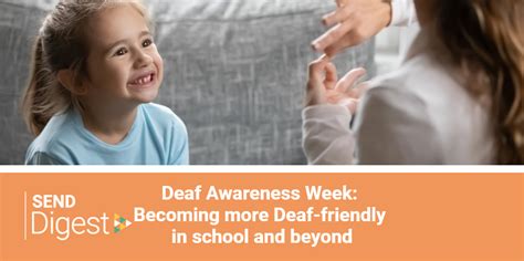 Deaf Awareness Week Becoming More Deaf Friendly In School And Beyond