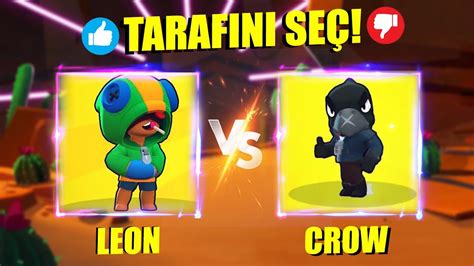 Leon Vs Crow Brawl Stars Tarafını Seç Youtube