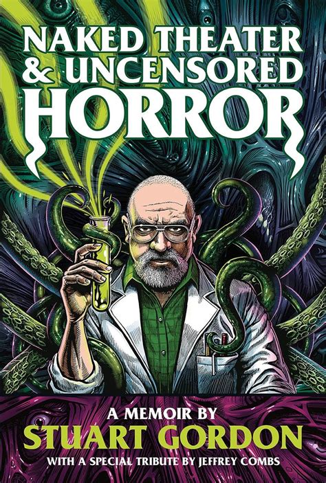 Naked Theater Uncensored Horror A Memoir Gordon Stuart Amazon de Bücher