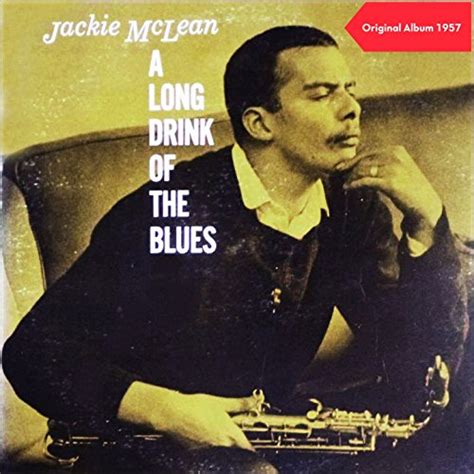 Reproducir A Long Drink Of The Blues Original Album 1957 De Jackie