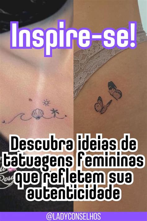 Ideias De Tatuagens Femininas Incr Veis Ideias De Tatuagens