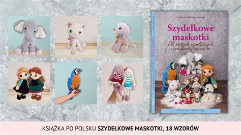 Szyde Kowe Maskotki Ksi Ka Po Polsku Wzor W Amigurumi Na