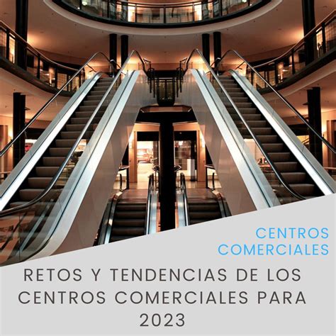 Retos Y Tendencias De Los Centros Comerciales En Flame Analytics