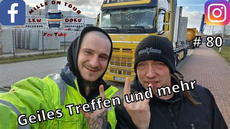 Geiles Treffen Und Mehr 80 Mille On Tour L Lkw Doku L Deutsch L