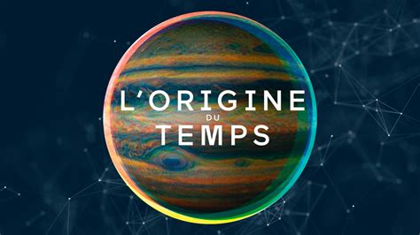 L'origine du temps : un voyage captivant au cœur de l'instant zéro