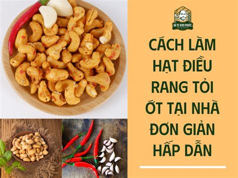 Cách Làm Hạt điều Rang Tỏi ớt Tại Nhà Thơm Ngon Hấp Dẫn