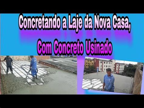 Cantinhodaeliana Concretando A Laje Da Nossa Nova Casa