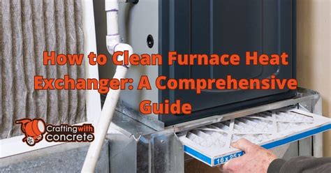 How To Clean Furnace Heat Exchanger Craftingwithconcrete