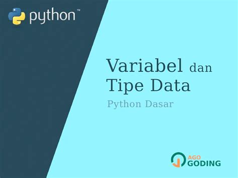 Python Dasar Tipe Data Dan Variabel Jago Ngoding