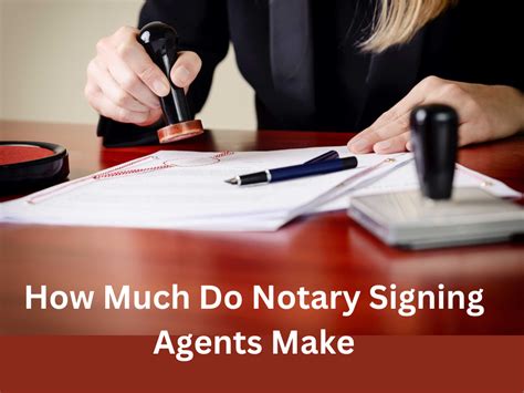 How Much Do Notary Signing Agents Make