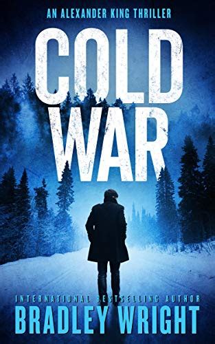 Amazon Cold War Alexander King Book 2 EBook Wright Bradley