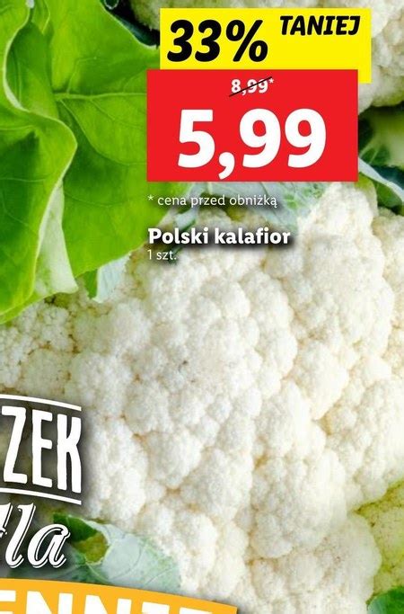 Kalafior Ryneczek Lidla 33 TANIEJ Promocja Lidl Ding Pl