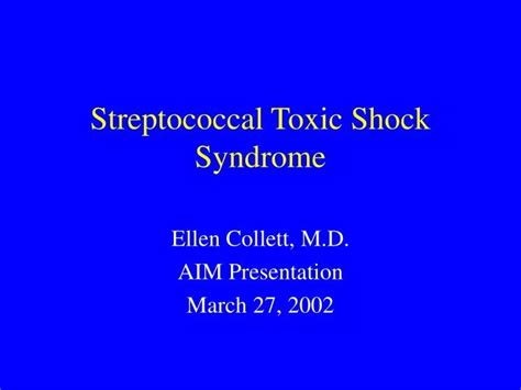 Ppt Streptococcal Toxic Shock Syndrome Powerpoint Presentation Free