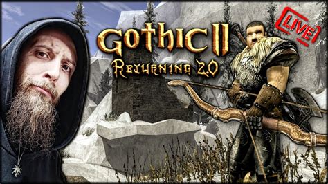 GOTHIC 2 RETURNING 2 0 NB ZAGINIONY W AKCJI 54 NA ŻYWO YouTube