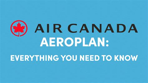 Air Canada Aeroplan Program Everything You Need To Know 10xtravel